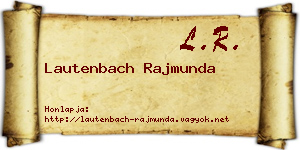 Lautenbach Rajmunda névjegykártya